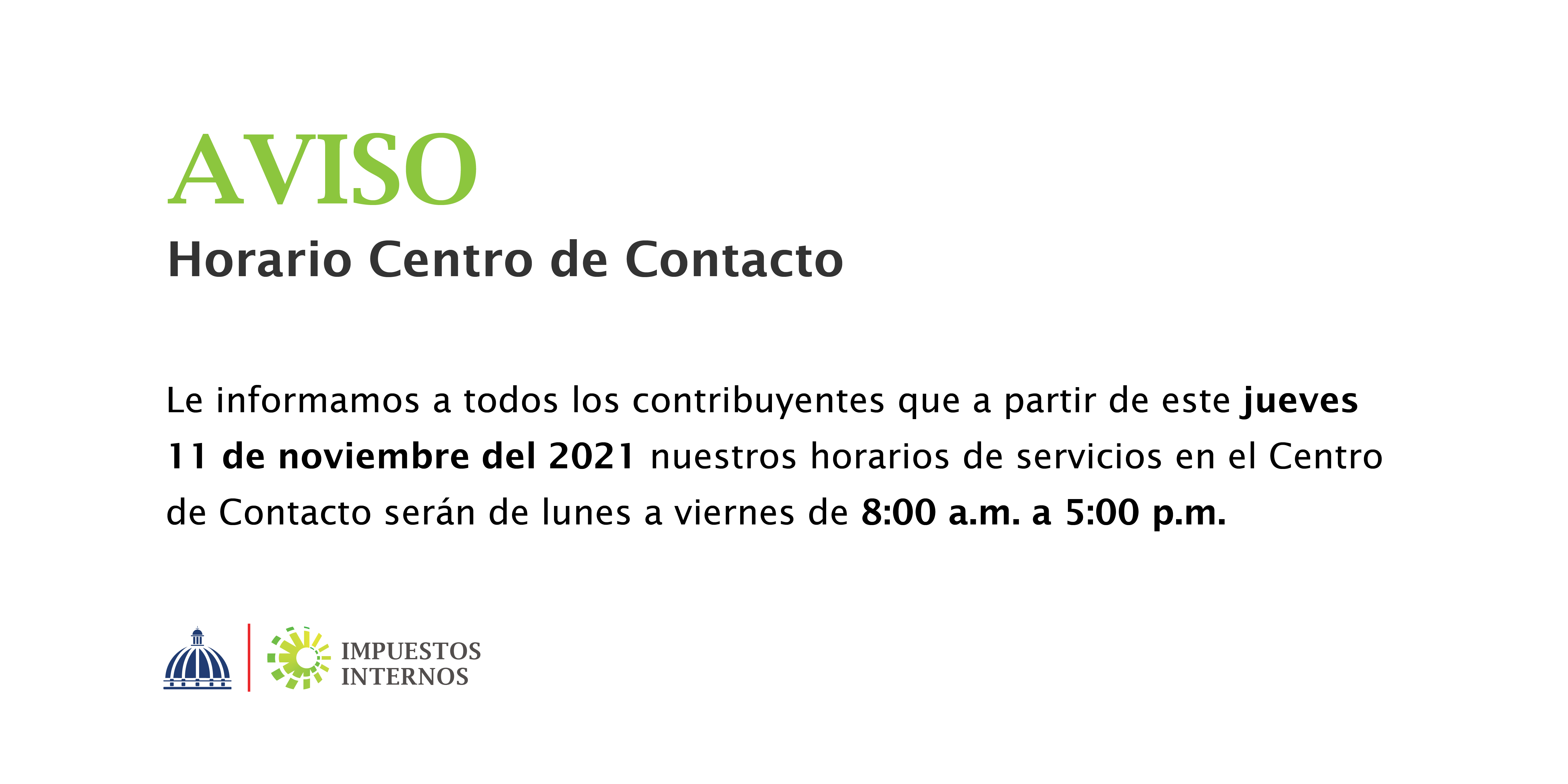 Aviso: Horario Centro de Contacto Aviso: Horario Centro de Contacto